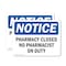 Signmission Pharmacy Closed No Pharmacist On Duty, 7 in W x Rectangle, Vinyl Decal OS-2PACK-NS-D-57-L-17260 - alternate 1